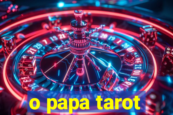 o papa tarot